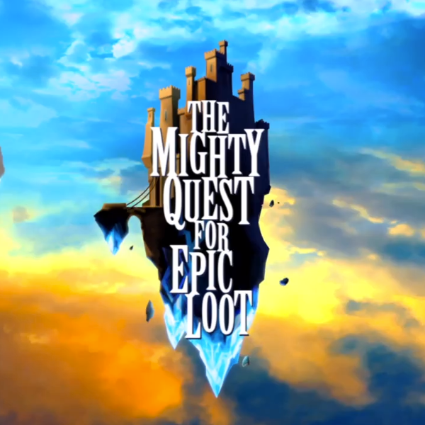 The Mighty Quest For Epic Loot